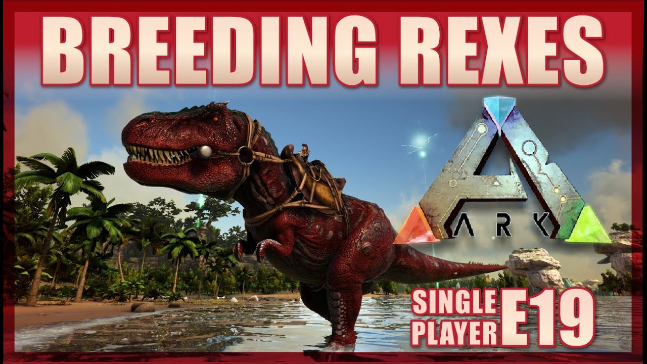 Breeding rexes - Ark single player E19