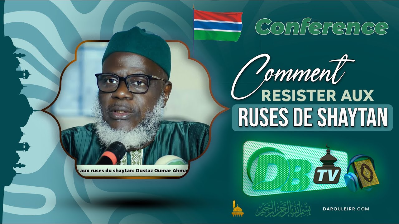 🇬🇲 Femmes et foi : Comment résister aux ruses du sheytan - Oustaz Oumar Ahmad Sall - RIHLA DAWAH