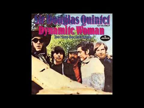 Sir Douglas Quintet - Dynamite woman (DEStereo)