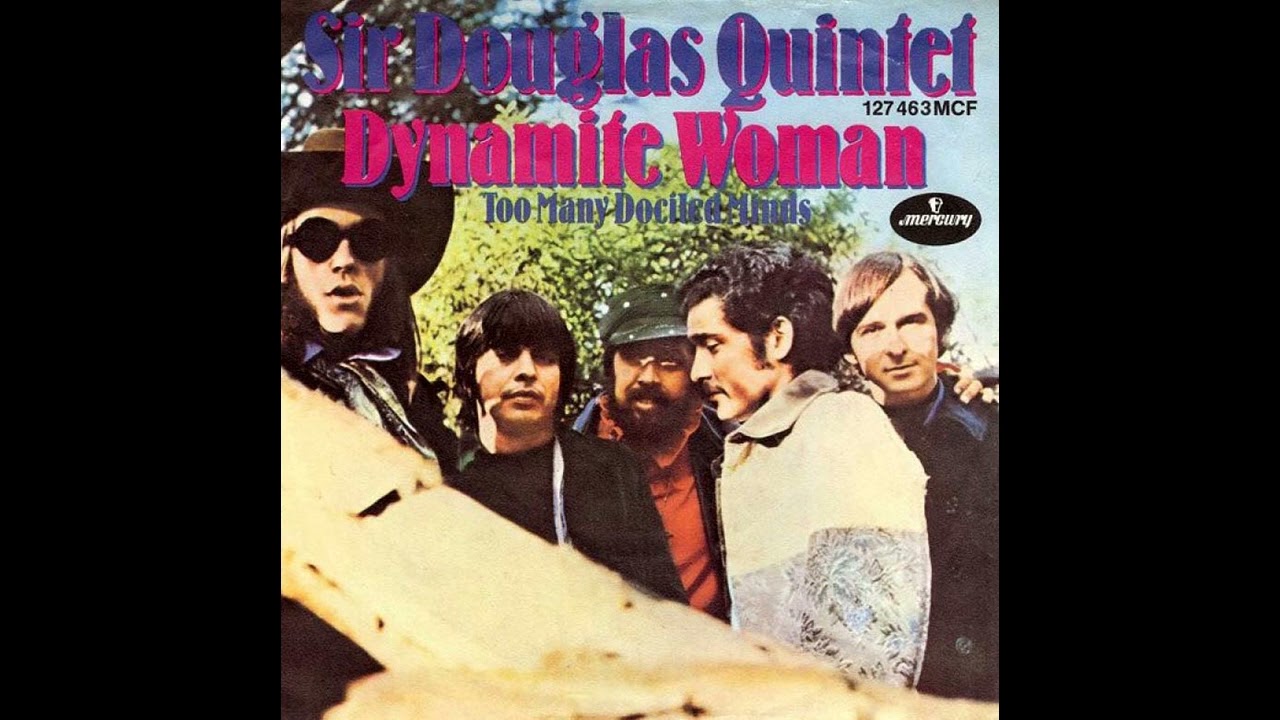Sir Douglas Quintet - Dynamite woman (DEStereo)