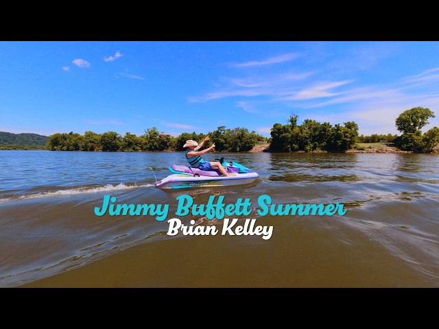 Jimmy Buffett SummerNEW!Brian Kelley