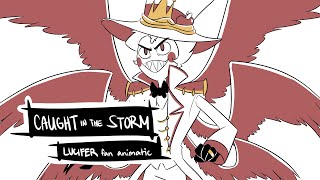 [Hazbin Hotel] Lucifer - Caught in the Storm (animatic)