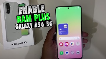 How to enable Ram plus Samsung galaxy A56 5G