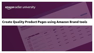 10: Create Quality Product Pages using Amazon Brand tools