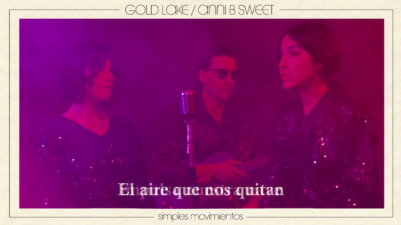 Watch Gold Lake, Anni B Sweet - Simples Movimientos (lyric video) on YouTube Watch Gold Lake, Anni B Sweet - Simples Movimientos (lyric video) on YouTube