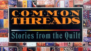 Common Threads: Stories From The Quilt | Full Documentary Movie