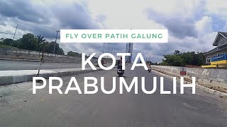 Fly Over Patih Galung Prabumulih November 2022