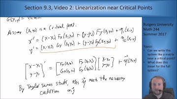 MATH 244: Section 9.3, Video 2: Linearization near Critical Points