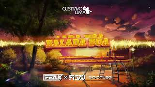 Gusttavo Lima - Balada Boa (Fezux x Fiszu Bootleg 2022)