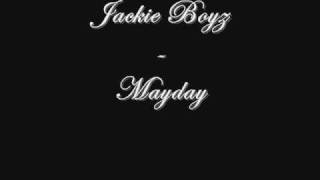 Jackie Boyz - Mayday