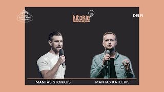 „Kitokie pasikalbėjimai“ su Mantu Stonkumi