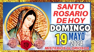SANTO ROSARIO DE Hoy DOMINGO 19 de MAYO de 2024Misterios Gloriosos  SANTO ROSARIO MEDITADO