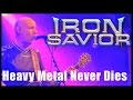 IRON SAVIOR - Heavy Metal Never Dies (2015) // Live // AFM Records