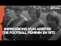 Le football féminin en 1972 - RTBF Archives
