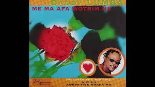 Daddy Lumba - Me Ma Afa Wotrim Ne (Audio Slide)