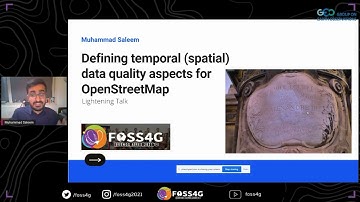 FOSS4G 2021 - Defining temporal spatial data quality aspects for OpenStreetMap