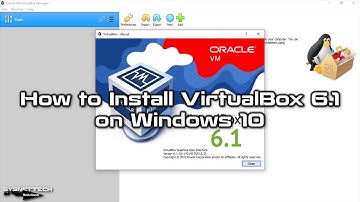 How to Install VirtualBox 6.1 on Windows 10 | SYSNETTECH Solutions