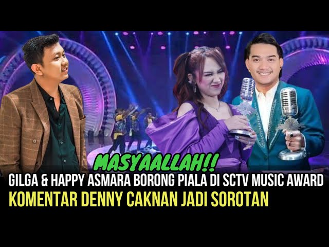 MENGEJUTKAN- Begini Komentar Denny Caknan, Usai Gilga & Happy Asmara Berhasil Borong Piala Di SCTV class=