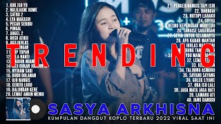 Sasya Arkhisna ~ Kok Iso Yo Full Album ~ Dangdut Koplo Terbaru 2022 Viral Saat Ini