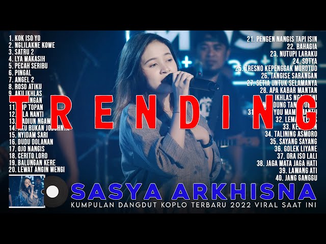 Sasya Arkhisna ~ Kok Iso Yo Full Album ~ Dangdut Koplo Terbaru 2022 Viral Saat Ini class=