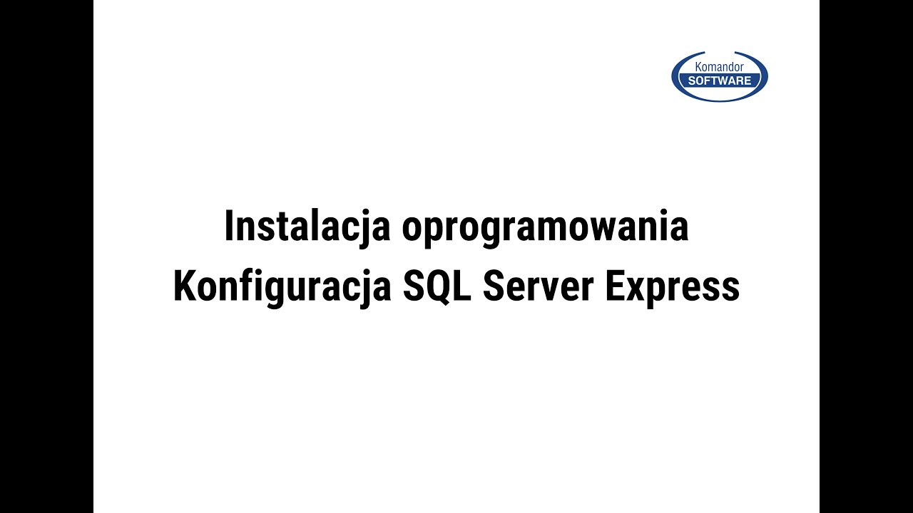 Konfiguracja SQL Server Express - YouTube