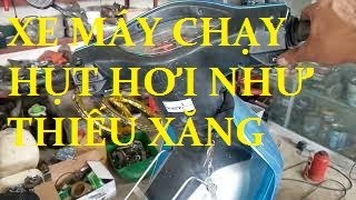 BỆNH XE MÁY CHẠY GIẬT GIẬT NHƯ THIẾU XĂNG MÀ KHÔNG PHẢI PAN BỆNH XĂNG.VẬY LÀ BỊ GÌ?