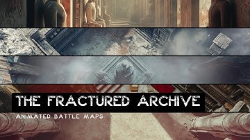 D&D | The Fractured Archive Trailer | Animated Battle Maps