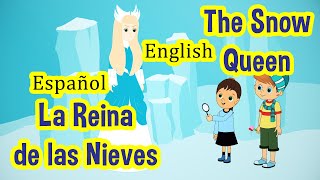 the snow queen story in spanish and english los cuento de hadas espaol fairy tales