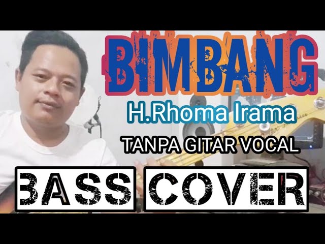 BIMBANG_RHOMA IRAMA_TANPA GITAR/VOCAL_BASS COVER_BACKING TRACK class=