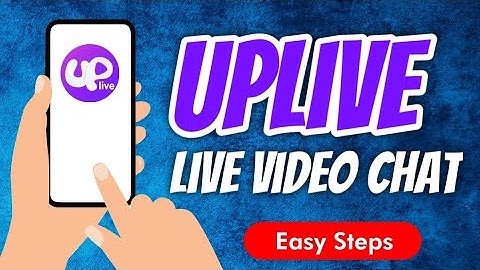 Uplive: Live Stream & Go Live App Full Review