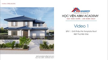 Bài 1: Giới Thiệu File Template Revit Biệt thự hiện đại l Học viện ABIM Academy
