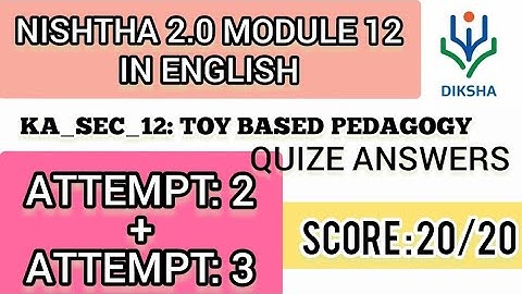 NISHTHA 2.0 MODULE 12/ KA_SEC_12: TOY BASED PEDAGOGY/ QUIZE ANSWERS NISHTHA TRAINING DIKSHA PORTAL