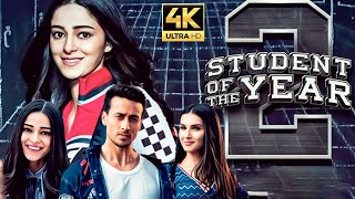 Student Of The Year 2 Full Movie | student Of The Year full movie | Tiger Shroff | Review & Facts