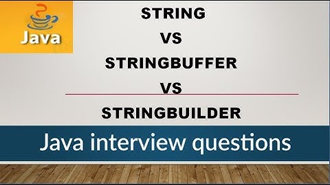 String vs StringBuilder vs StringBuffer in Java