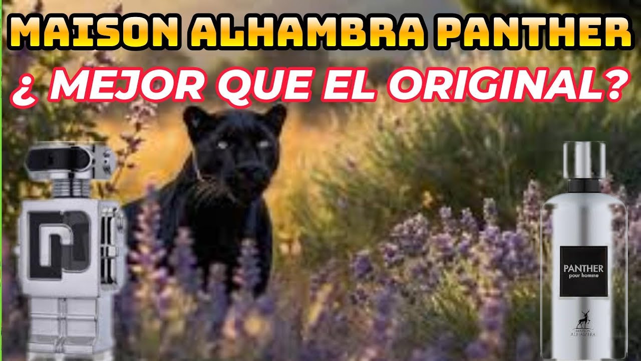 ✌️PERFUMON MAISON ALHAMBRA PANTHER🐆, ¿ MEJORA A PHANTON⁉️🤖