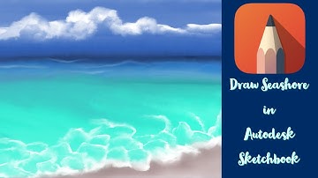 Drawing Seashore in iPad using Autodesk Sketchbook app