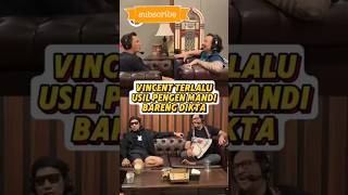 Semua Orang Pada Takut Sama Vincent vincent terbaru andikapratama desta andretaulany