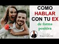 Como hablar con tu ex para volver juntos: 4 reglas