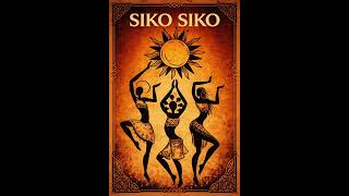 Siko Siko - Afro House