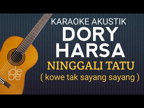 ninggal-tatu---dory-harsa-karaoke-akustik-(kowe-tak-sayang-sayang)