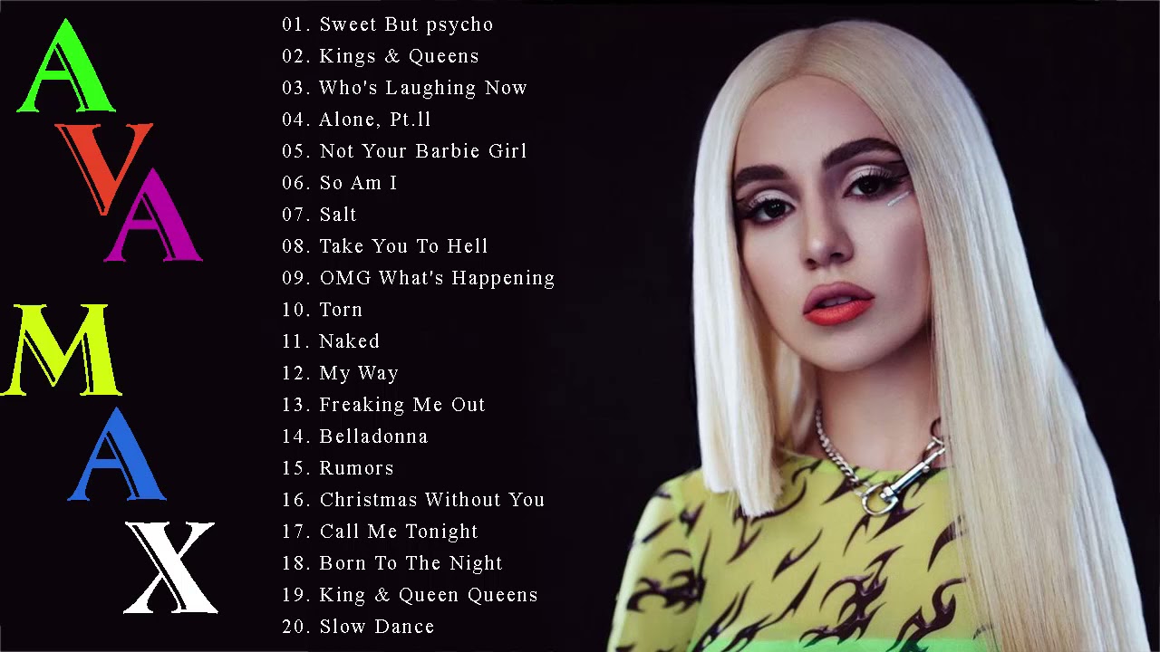 AVA MAX Greatest Hits 2021 Playlist Best Songs of Ava Max Top songs 2021 YouTube AVA MAX Greatest Hits 2021 Playlist Best Songs of Ava Max Top songs 2021 YouTube