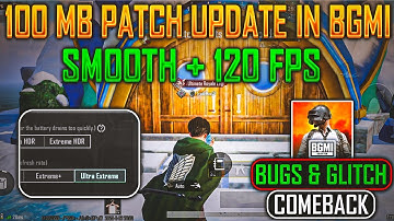 Bgmi 100 MB Patch Update | Crash & Server Issue Comeback | Smooth + 120 Fps Test | Jump & Crouch