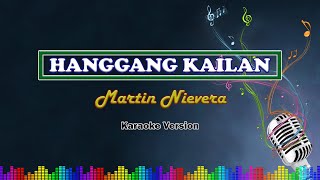 Hanggang Kailan | Martin Nievera | Karaoke / Instrumental