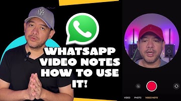 WhatsApp Video Notes – How to Use It!