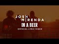 Josh Mirenda - In A Beer (Official Lyric Video)