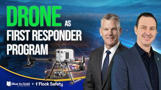 Drone as a First Responder with Flock Safety
