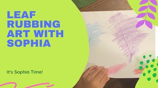 Leaf Rubbing Art with Sophia