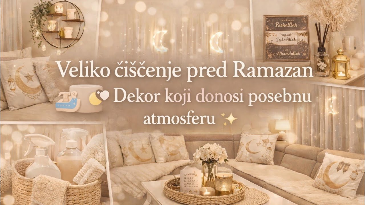 Veliko čišćenje pred Ramazan 🧼🌙 | Dekor koji donosi posebnu atmosferu ✨