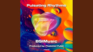 Pulsating Rhythms