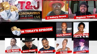 T&J Stay At Home Coronavirus Comedy Show • EP2